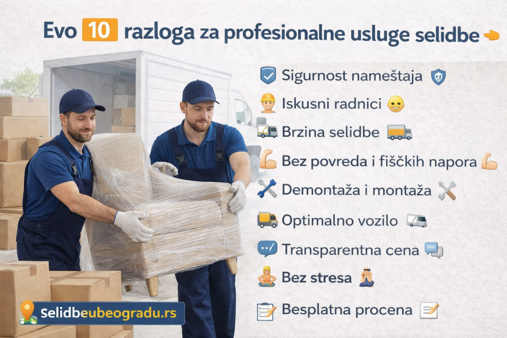 Zašto su profesionalne usluge selidbe najbolji izbor za vas2